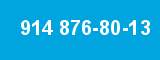 914 876-80-13